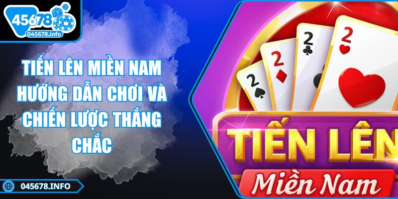 tien-len-mien-nam